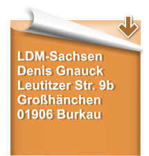 LDM-Sachsen Denis Gnauck Leutitzer Str. 9b Großhänchen 01906 Burkau